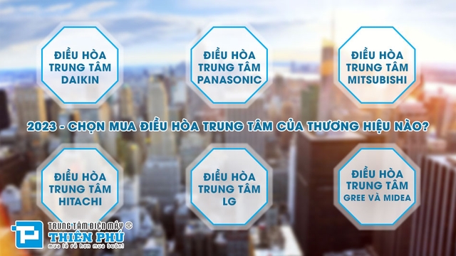 2023 &#8211; Chọn mua điều hòa trung tâm của thương hiệu nào?